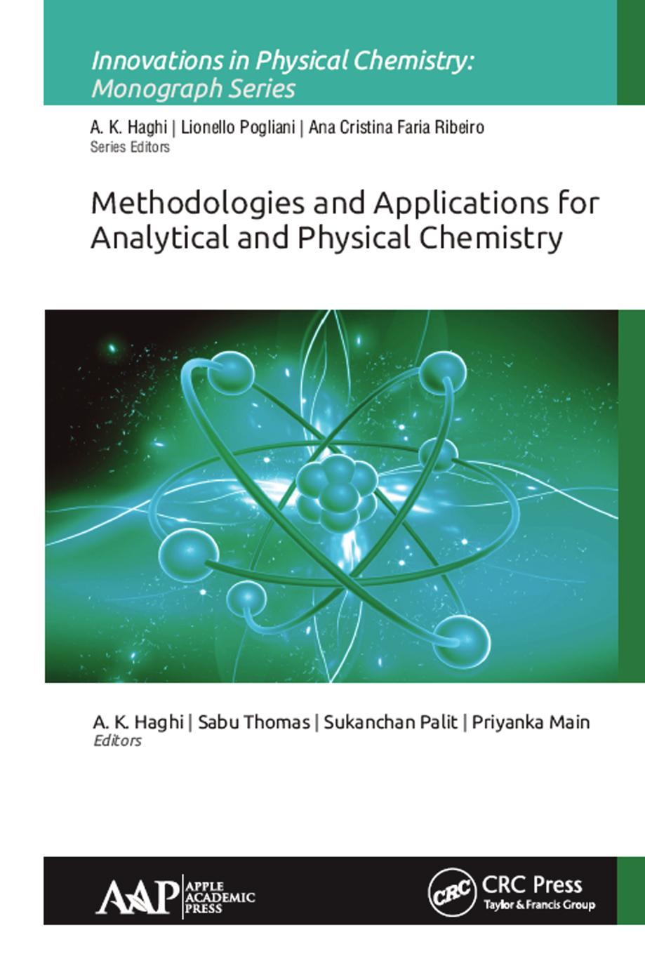 Methodologies and Applications for Analytical and Physical Chemistry by A. K. Haghi & Sabu Thomas & Sukanchan Palit and Priyanka Main