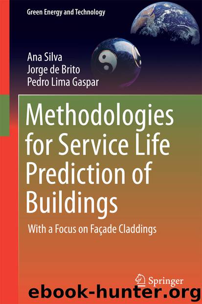 Methodologies for Service Life Prediction of Buildings by Ana Silva Jorge de Brito & Pedro Lima Gaspar