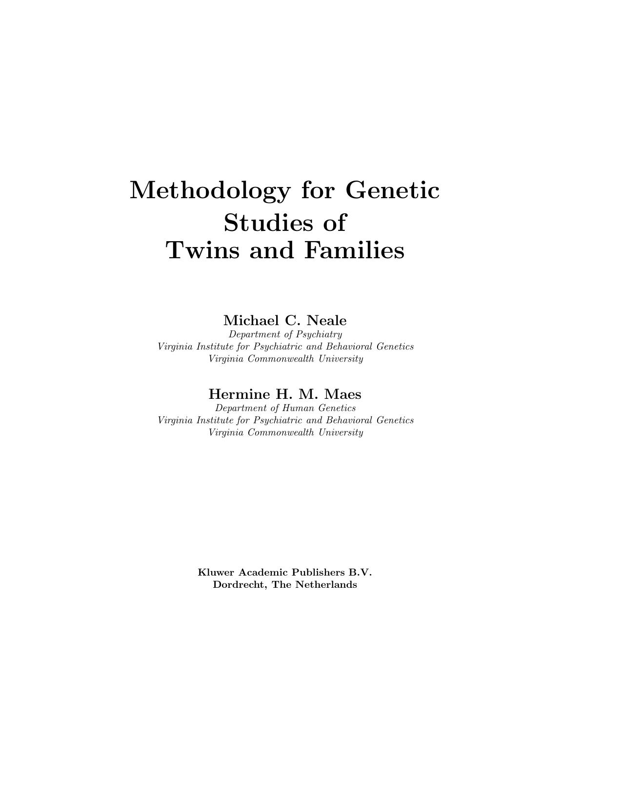 Methodology for Genetic Studies of Twins and Families (2004) edited by Michael C. Neale & Hermine H. M. Maes by Unknown