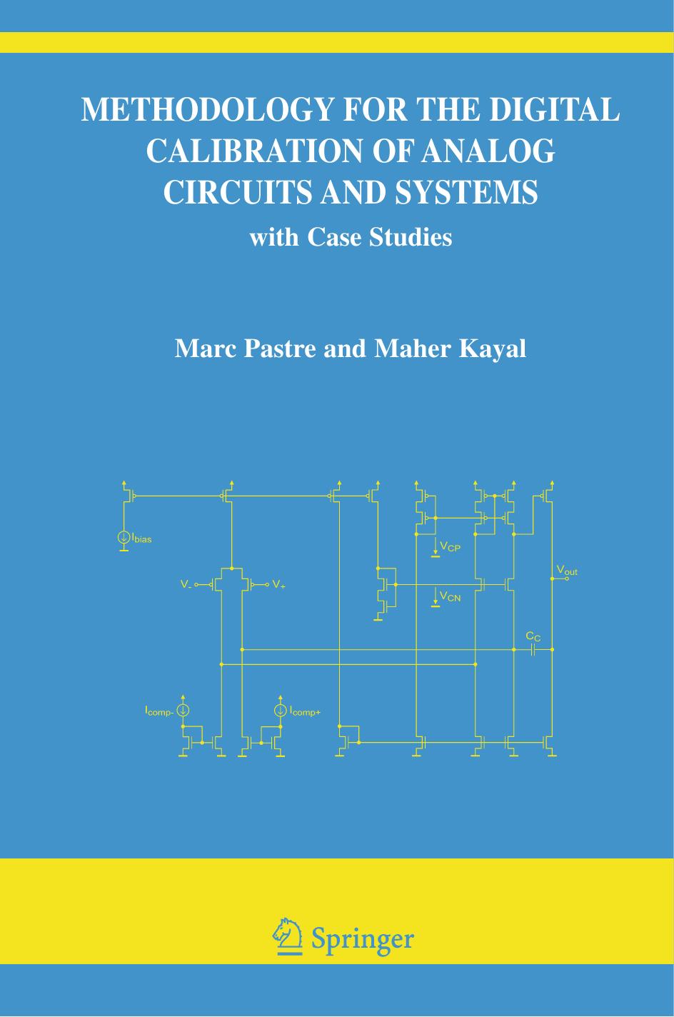 Methodology for the Digital Calibration of Analog Circuits and Systems: with Case Studies by Unknow