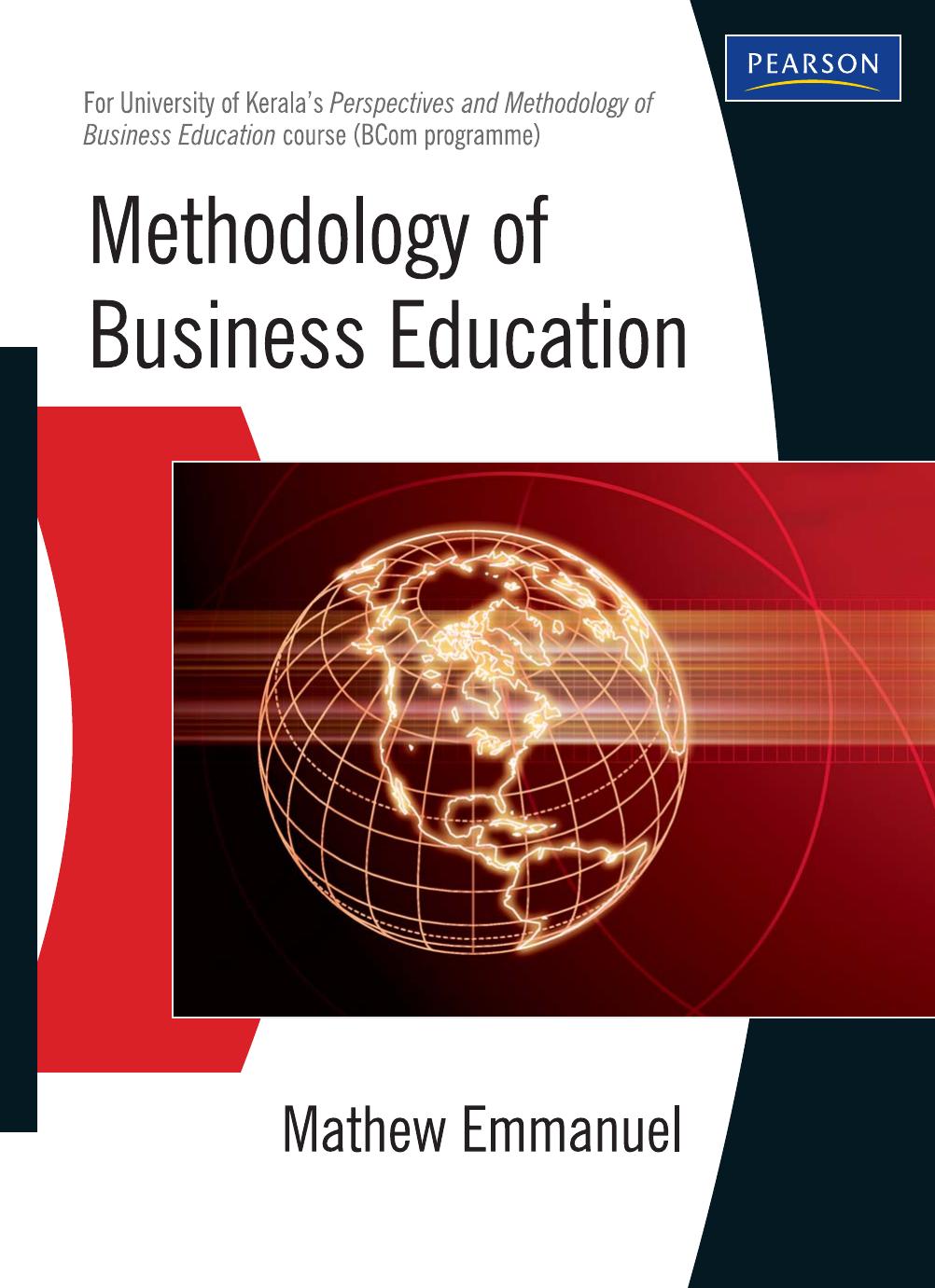 Methodology of Business Education - For The University of Karala's Perspectives and Methodology of Busines Education (BCom programme) by Mathew Emmanuel