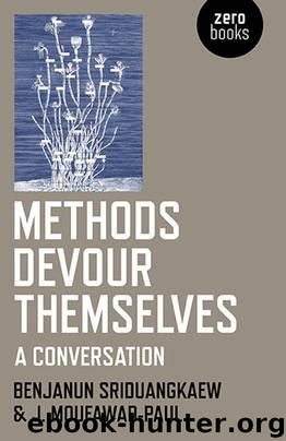 Methods Devour Themselves by Benjanun Sriduangkaew & J Moufawad-Paul