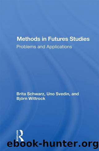 Methods In Futures Studies by Brita Schwarz