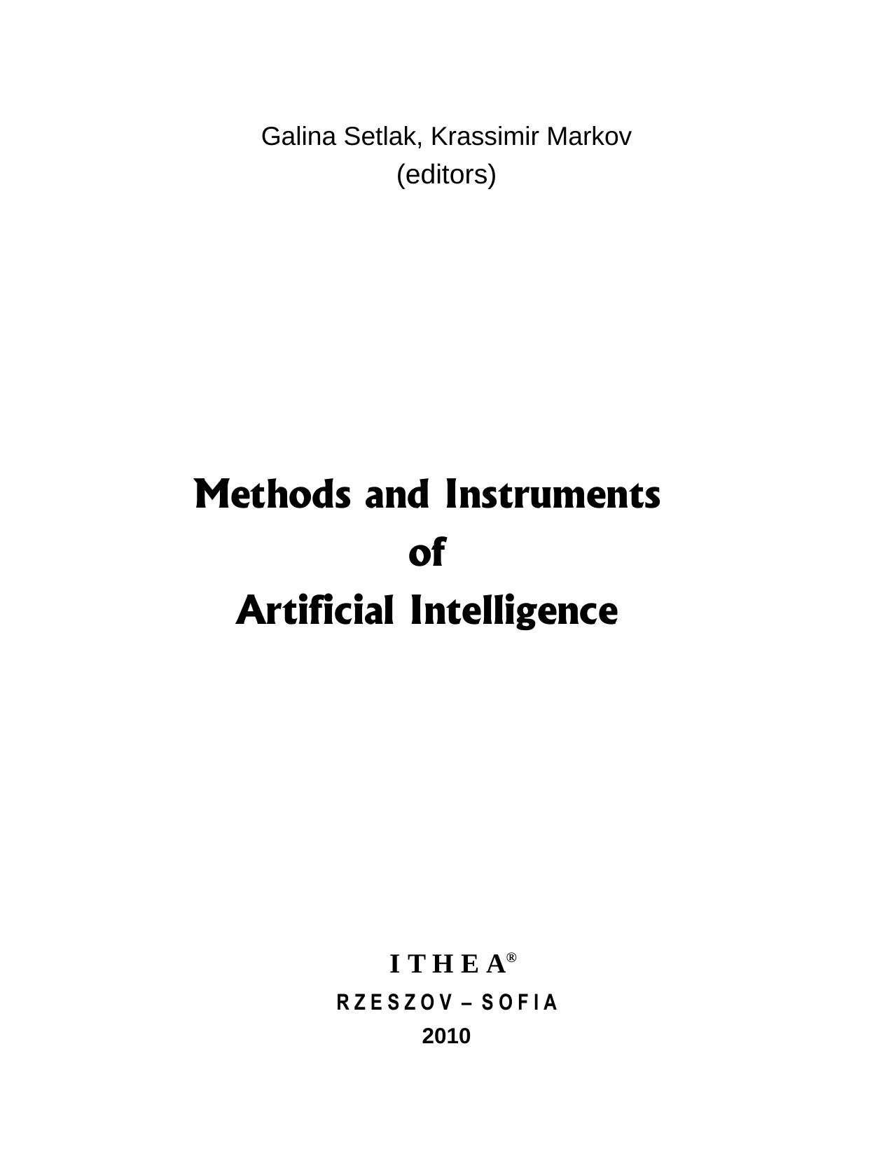 Methods and Instruments of Artificial Intelligence by Setlak G. Markov K