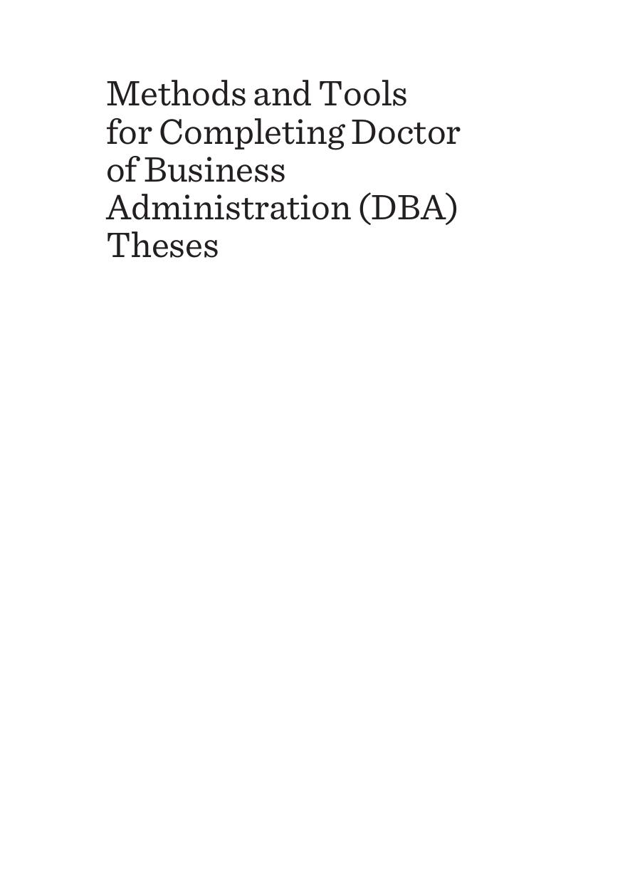 Methods and Tools for Completing Doctor of Business Administration (DBA) Theses by Jacques Digout Sylvain Senechal and Charbel Salloum