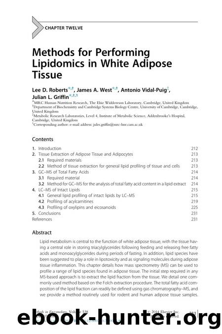 Methods for Performing Lipidomics in White Adipose Tissue by Lee D. Roberts & James A. West & Antonio Vidal-Puig & Julian L. Griffin