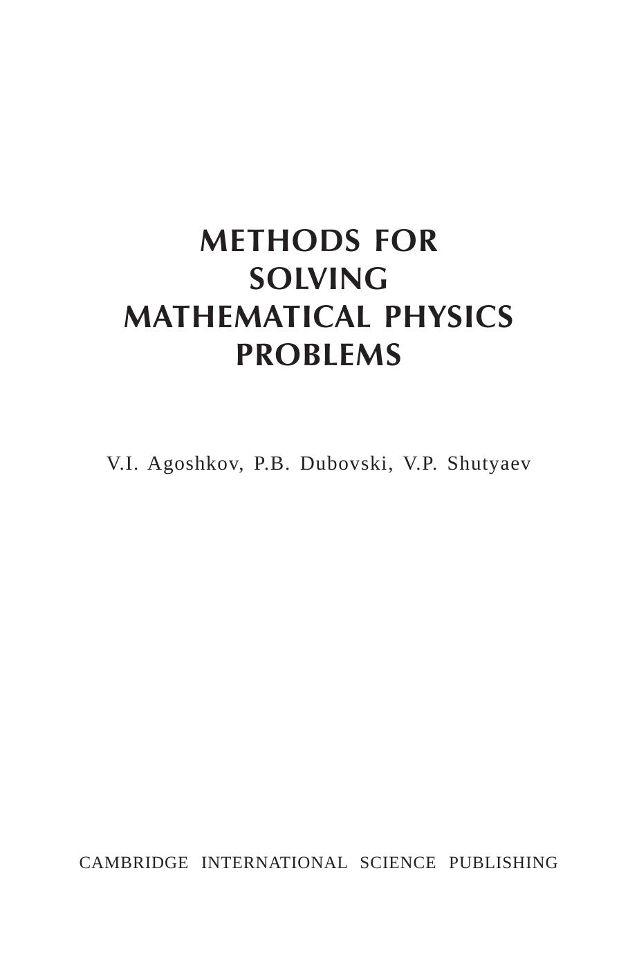Methods for Solving Mathematical Physics Problems by V. Agoshkov et al.