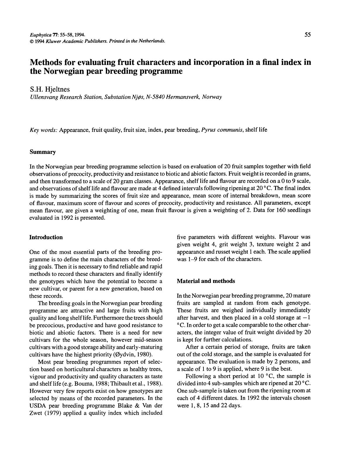 Methods for evaluating fruit characters and incorporation in a final index in the Norwegian pear breeding programme by Unknown