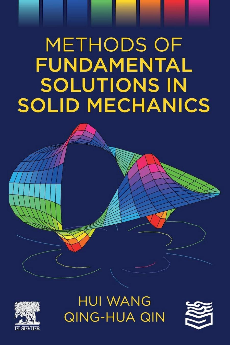 Methods of Fundamental Solutions in Solid Mechanics by Hui Wang Qing-Hua Qin