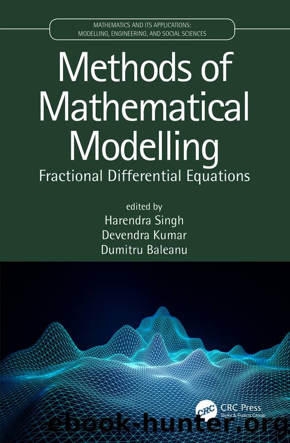 Methods of Mathematical Modelling by Singh Harendra; Kumar Devendra; Baleanu Dumitru