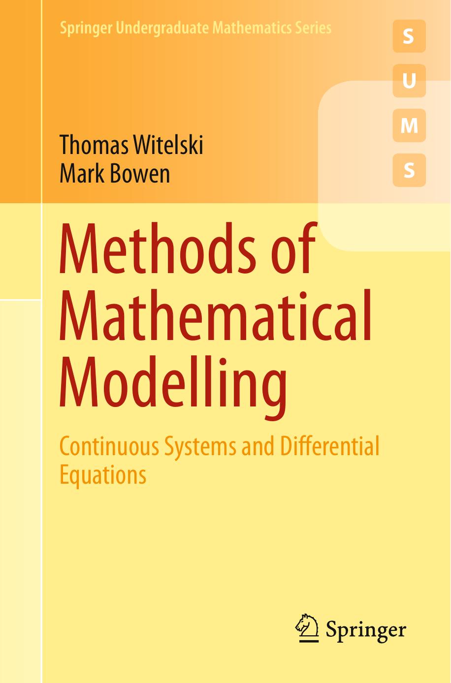 Methods of Mathematical Modelling by Thomas Witelski & Mark Bowen