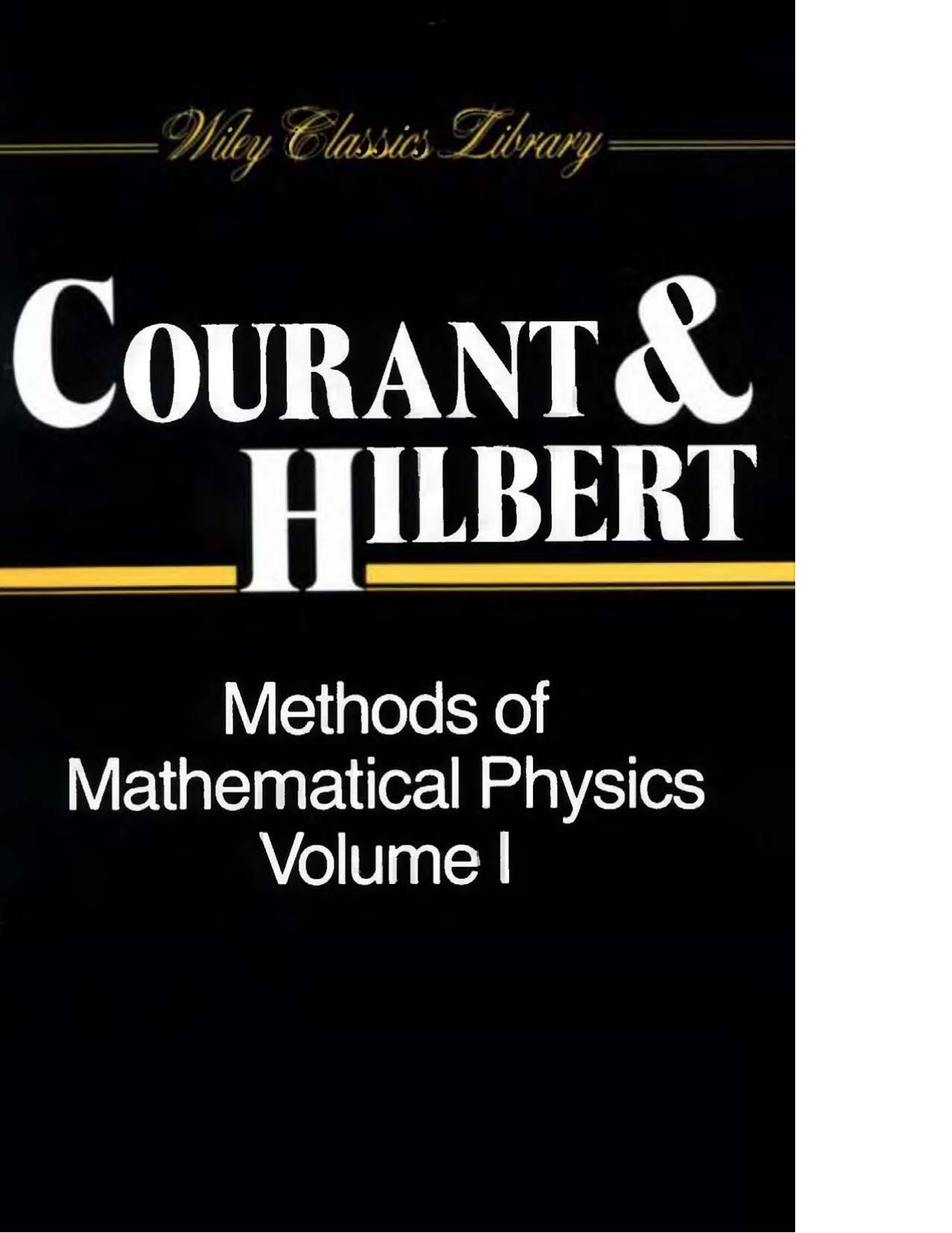 Methods of Mathematical Physics Vol I by R. Courant D. Hilbert