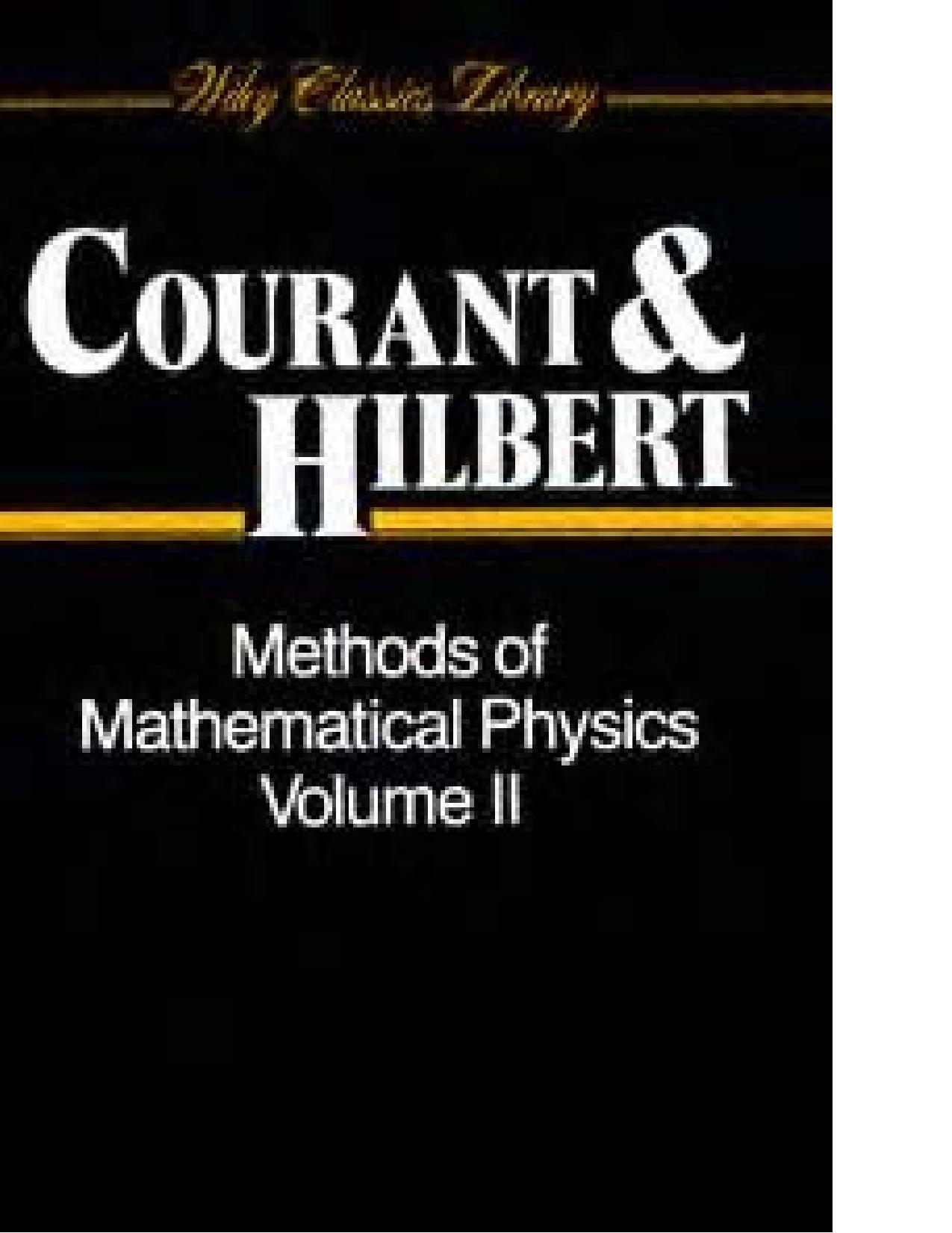 Methods of Mathematical Physics Vol II by R. Courant D. Hilbert