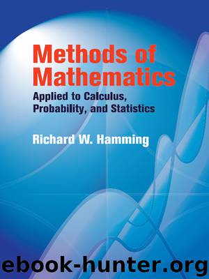 Methods of Mathematics Applied to Calculus, Probability, and Statistics by Richard W. Hamming