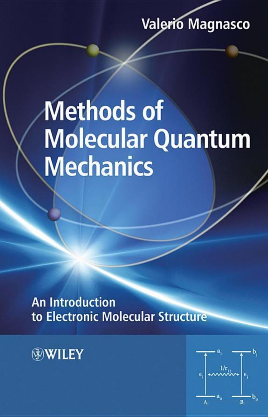 Methods of Molecular Quantum Mechanics by Valerio Magnasco