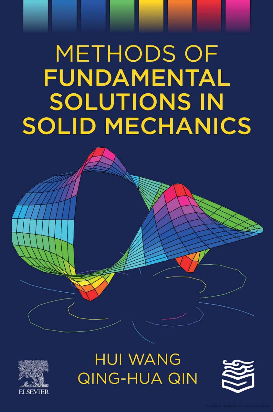 Methods of fundamental solutions in solid mechanics by Elsevier (Amsterdam).; Qin Qing-Hua; Wang Hui