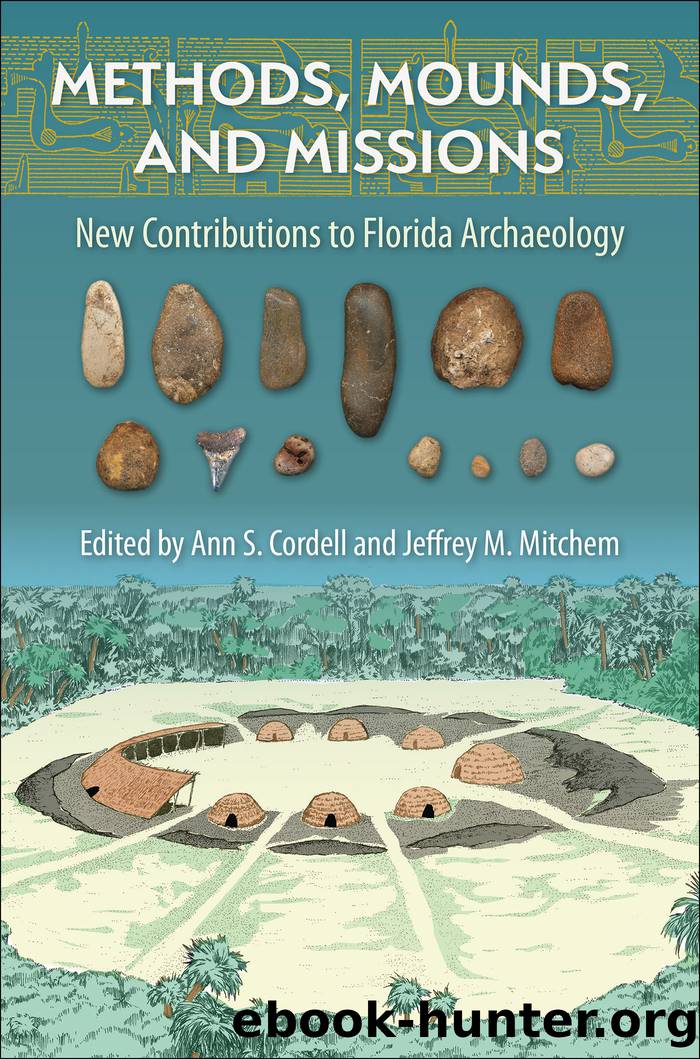 Methods, Mounds, and Missions by Cordell Ann S.;Mitchem Jeffrey M.;