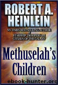 Methuselah's Children by Robert A Heinlein