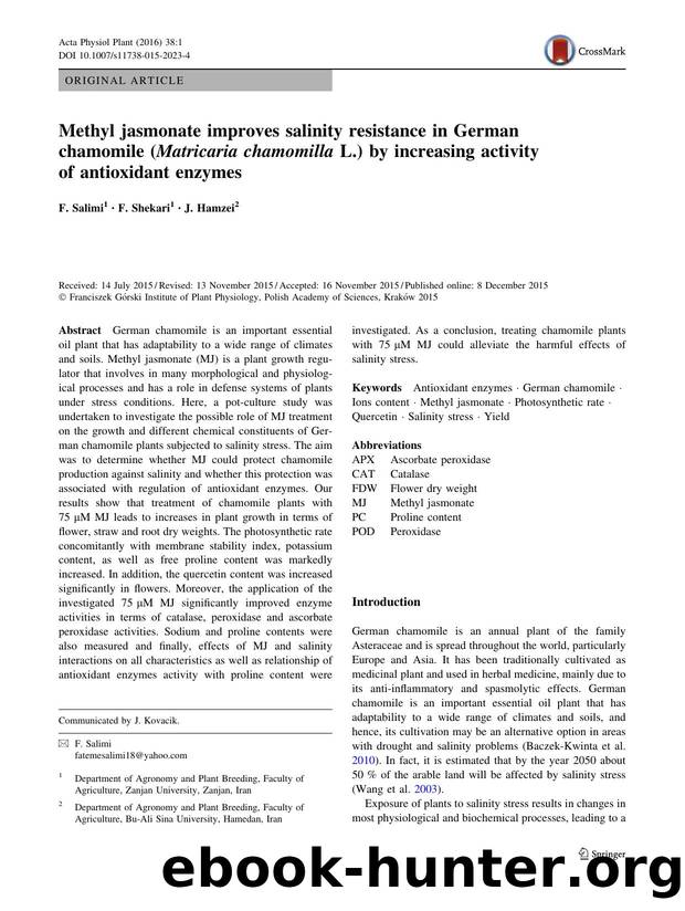 Methyl jasmonate improves salinity resistance in German chamomile (Matricaria chamomilla L.) by increasing activity of antioxidant enzymes by F. Salimi & F. Shekari & J. Hamzei