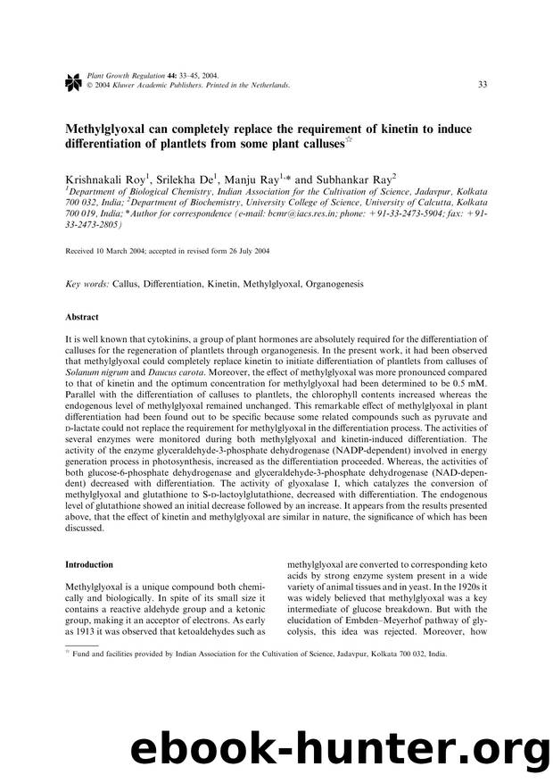Methylglyoxal can completely replace the requirement of kinetin to induce differentiation of plantlets from some plant calluses by Unknown