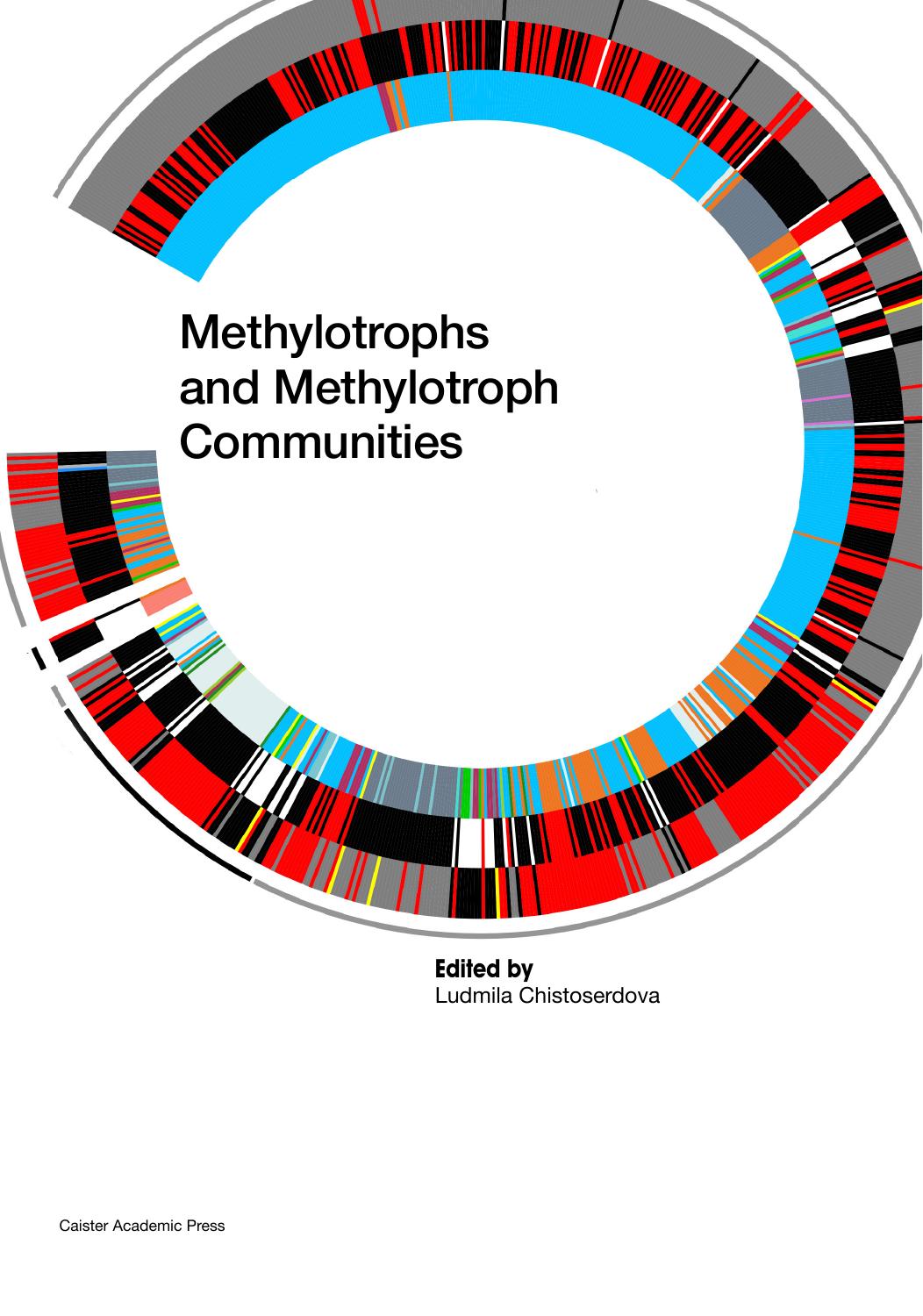 Methylotrophs and Methylotroph Communities by Ludmila Chistoserdova