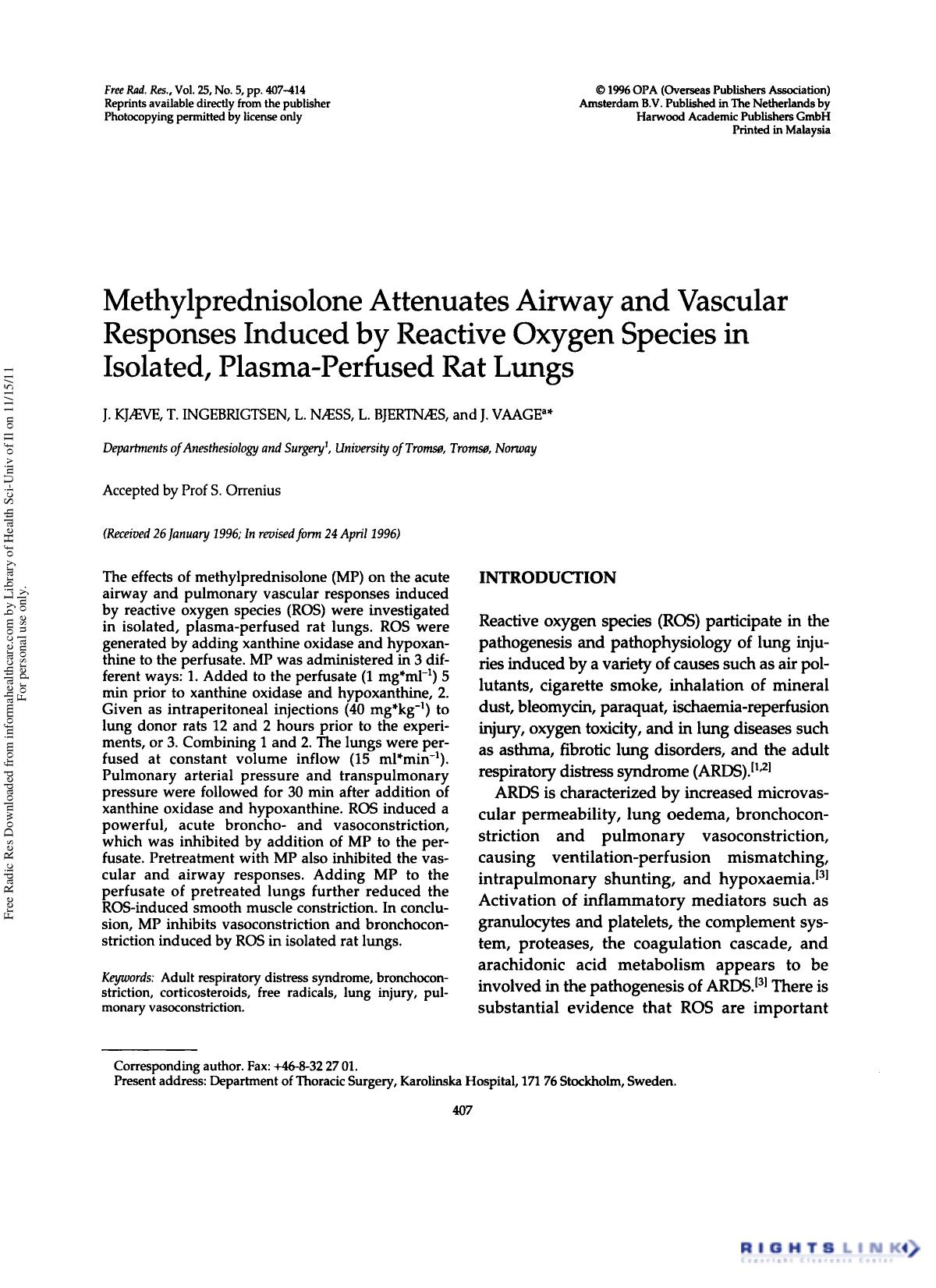 Methylprednisolone Attenuates Airway and Vascular Responses Induced by Reactive Oxygen Species in Isolated, Plasma-Perfused Rat Lungs by J. KjÆve1 T. Ingebrigtsen1 L. NÆss1 L. BjertnÆs1 & J. Vaage1 2†
