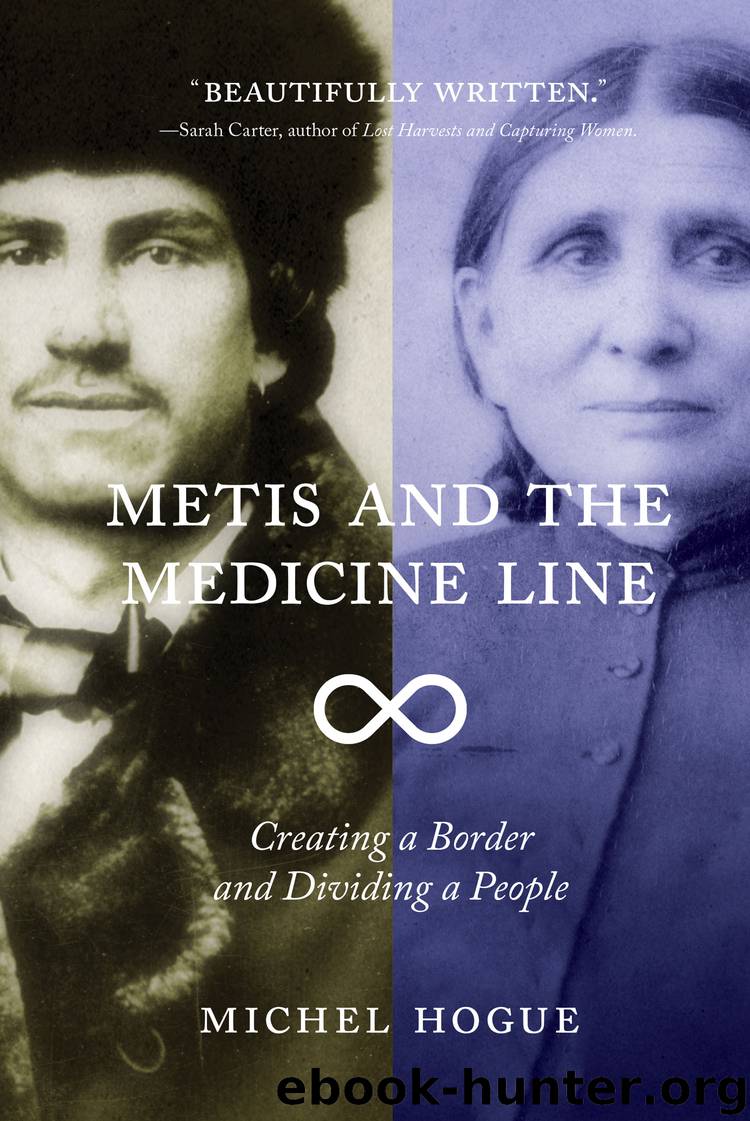 Metis and the Medicine Line by Hogue Michel;