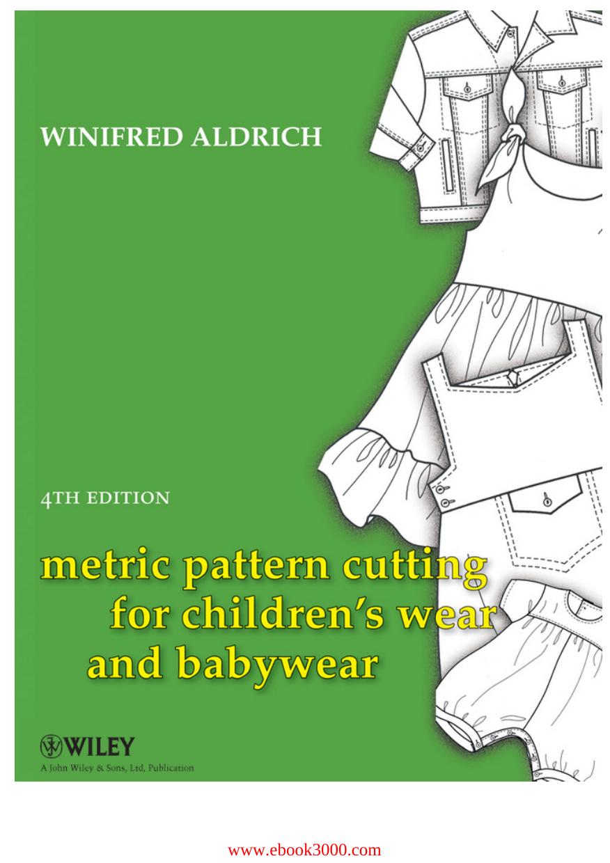 Metric Pattern Cutting for Children's Wear and Babywear, 4th Edition by Unknow