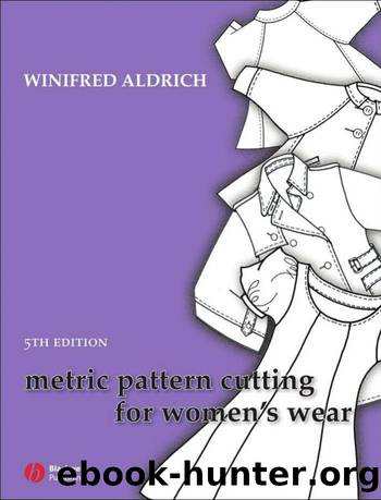 Metric Pattern Cutting for Women's Wear, Fith Edition by Winifred Aldrich