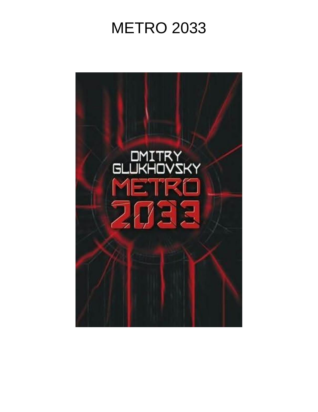 Metro 2033 by Dmitry Glukhovsky