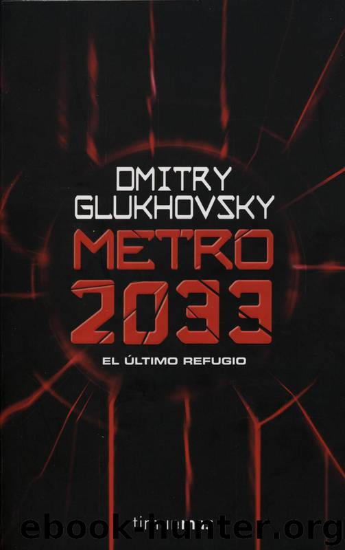 Metro 2033(c.1) by Dmitry Glukhovsky