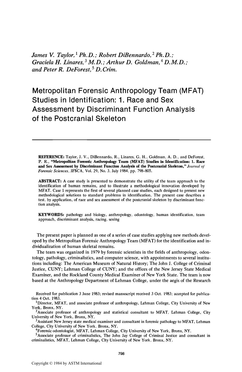 Metropolitan Forensic Anthropology Team (MFAT) Studies in Identification: 1. Race and Sex Assessment by Discriminant Function Analysis of the Postcranial Skeleton by Taylor JV DiBennardo R Linares GH Goldman AD DeForest PR