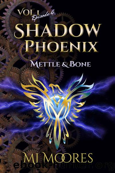 Mettle & Bone by M J Moores