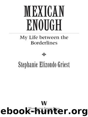 Mexican Enough by Stephanie Elizondo Griest