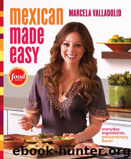 Mexican Made Easy by Marcela Valladolid