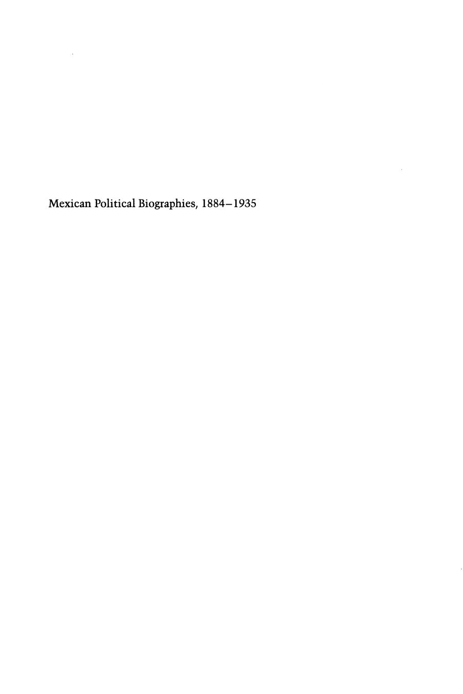 Mexican Political Biographies, 1884â1934 by Roderic Ai Camp