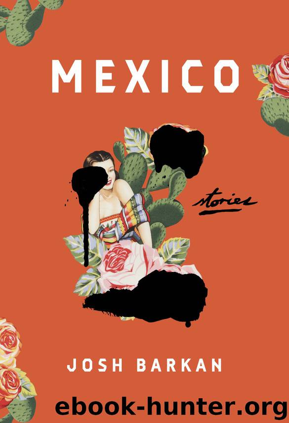 Mexico by Josh Barkan