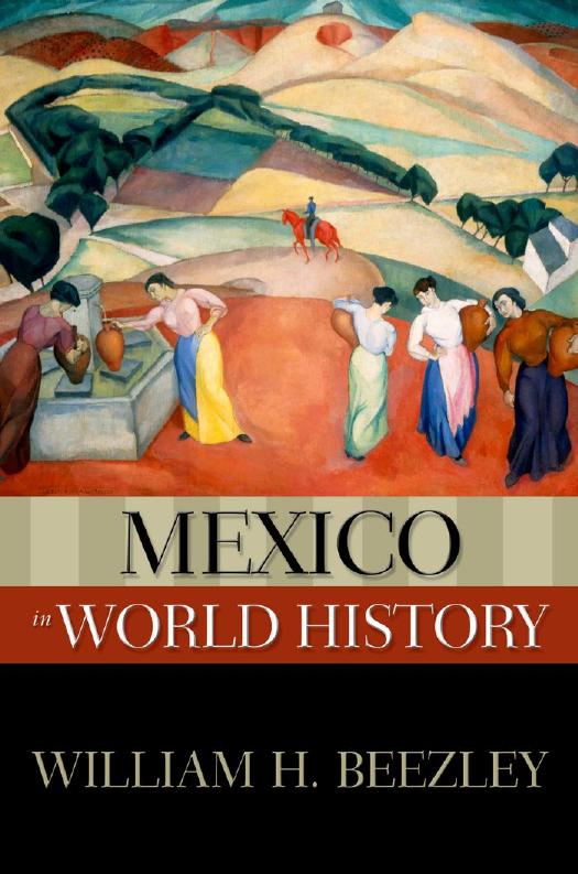 Mexico in World History (New Oxford World History) by William H. Beezley
