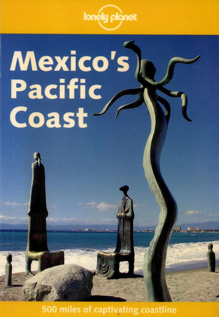 Mexico's Pacific Coast by Danny Palmerlee; Sandra Bao