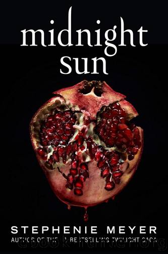 Meyer, Stephenie - Twilight 05 - Midnight Sun by Meyer Stephenie
