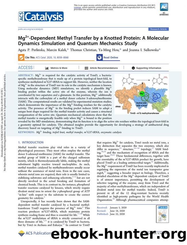 Mg2+-Dependent Methyl Transfer by a Knotted Protein: A Molecular Dynamics Simulation and Quantum Mechanics Study by Agata P. Perlinska Marcin Kalek Thomas Christian Ya-Ming Hou & Joanna I. Sulkowska