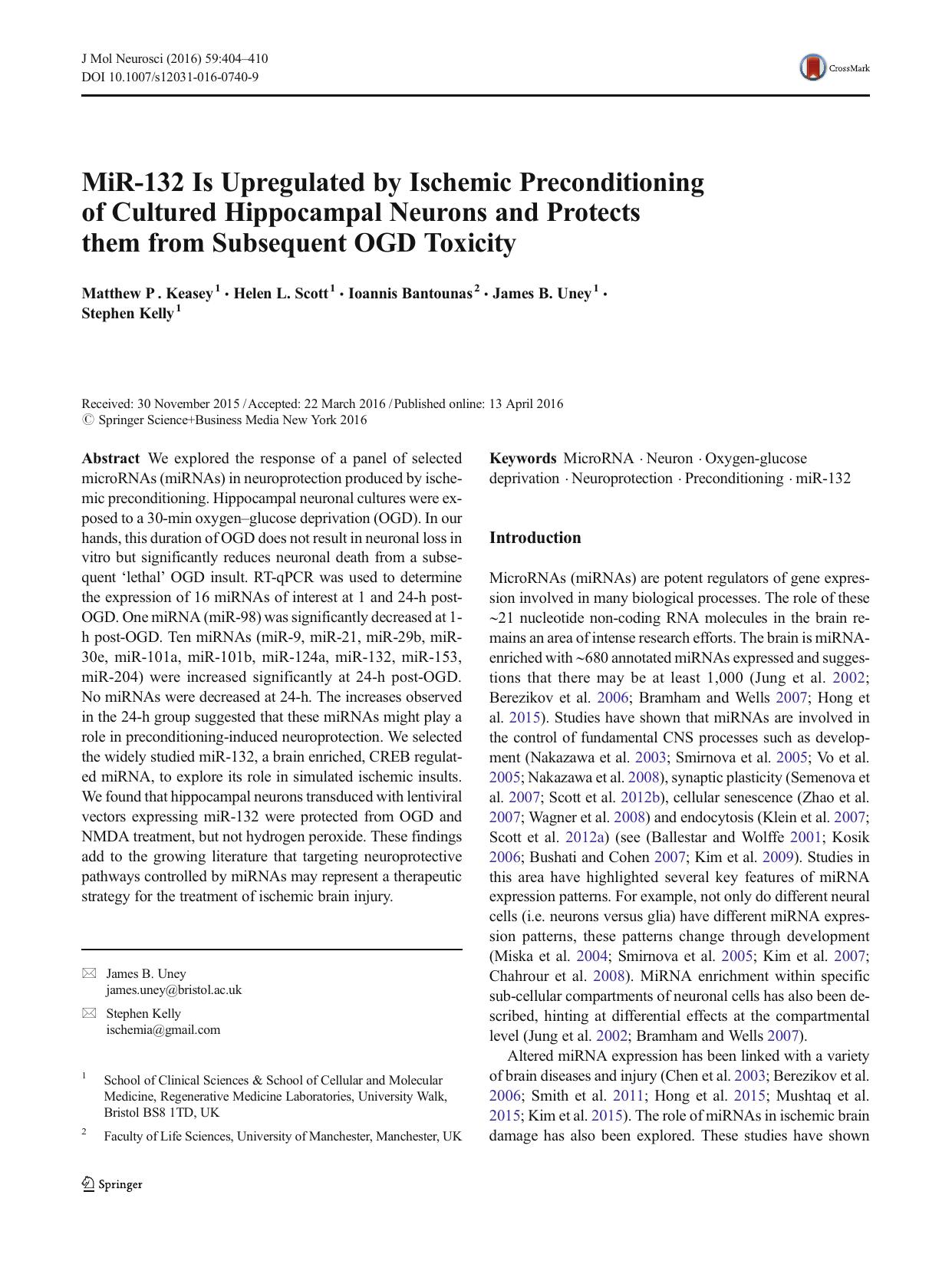 MiR-132 Is Upregulated by Ischemic Preconditioning of Cultured Hippocampal Neurons and Protects them from Subsequent OGD Toxicity by Matthew P . Keasey & Helen L. Scott & Ioannis Bantounas & James B. Uney & Stephen Kelly