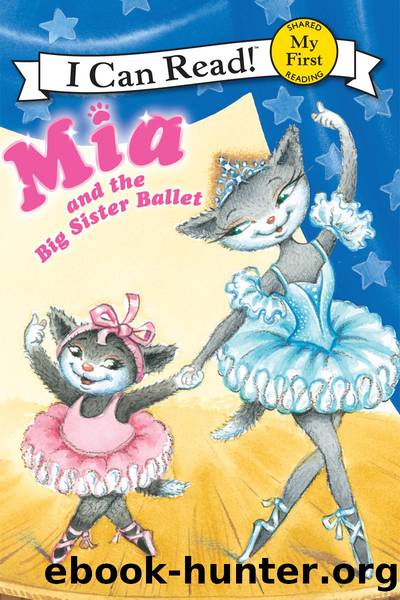 Mia and the Big Sister Ballet by Robin Farley