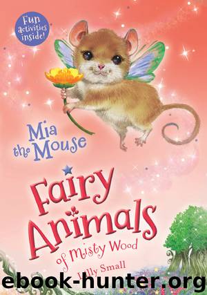 Mia the Mouse by Lily Small