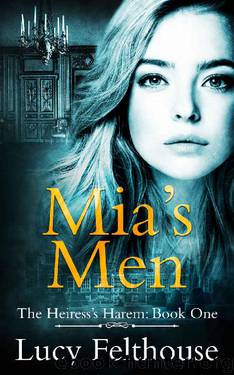 Mia's Men by Lucy Felthouse