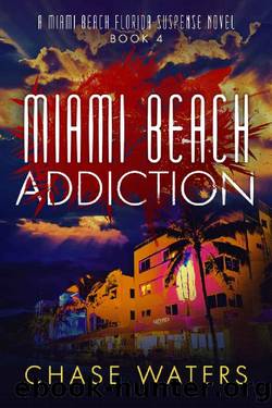 Miami Beach Addiction by Chase Waters