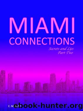 Miami Connections by C. M. Kent