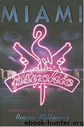 Miami Psychic by Regina Milbourne