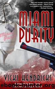 Miami Purity by Vicki Hendricks