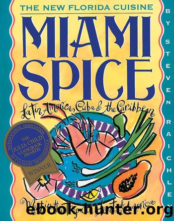 Miami Spice by Steven Raichlen